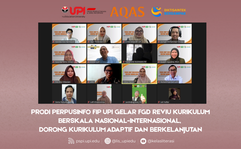 PRODI PERPUSINFO FIP UPI GELAR FGD REVIU KURIKULUM BERSKALA NASIONAL-INTERNASIONAL, DORONG KURIKULUM ADAPTIF DAN BERKELANJUTAN