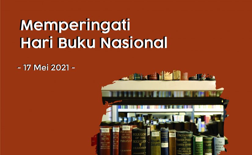 MEMPERINGATI HARI BUKU NASIONAL TAHUN 2021
