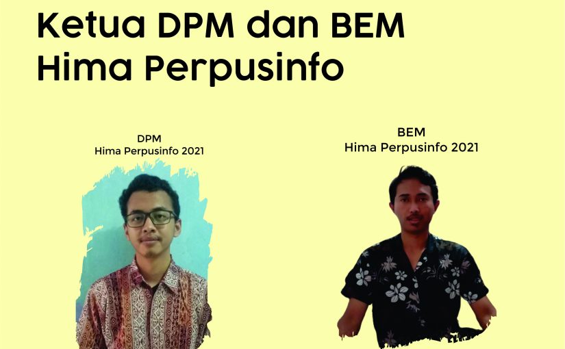 PEMILIHAN KETUA DPM DAN BEM HIMA PERPUSINFO 2021
