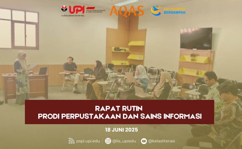 RAPAT RUTIN PRODI PERPUSTAKAAN DAN SAINS INFORMASI FIP UPI JUNI 2025