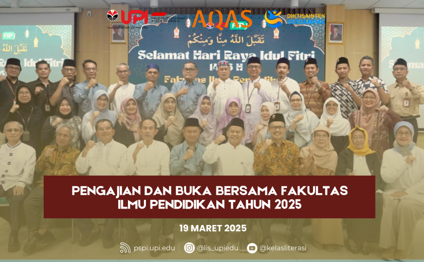 PENGAJIAN DAN BUKA BERSAMA FAKULTAS ILMU PENDIDIKAN TAHUN 2025