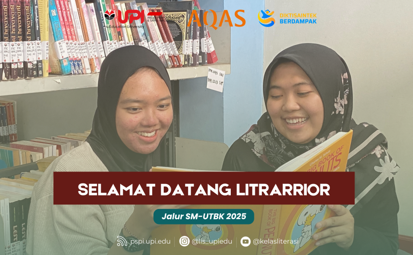 SELAMAT DATANG LITRARRIOR SM-UTBK UPI 2025