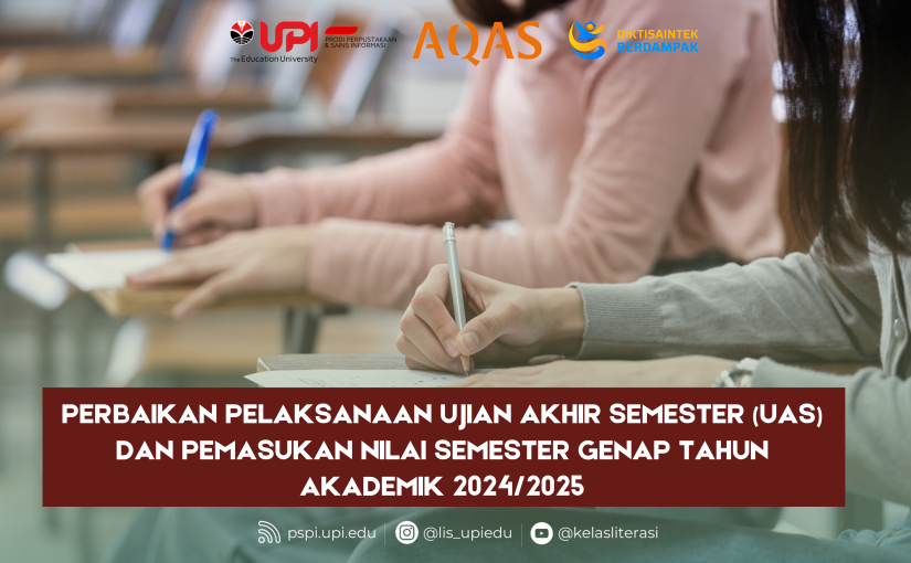 JADWAL UAS GENAP DAN PENGUMPULAN NILAI SEMESTER 2024/2025
