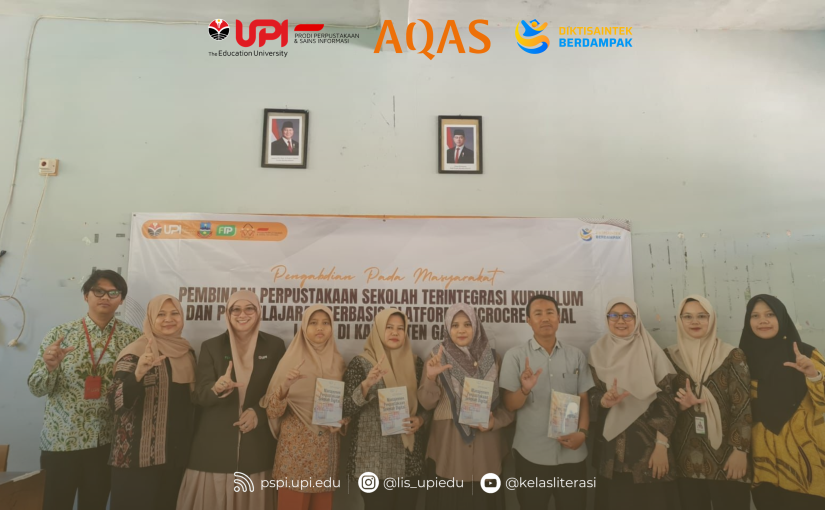 PRODI PERPUSTAKAAN DAN SAINS INFORMASIFIP UPI PERKUAT PERAN PUSTAKAWAN SEKOLAH MELALUI PELATIHAN MICROCREDENTIAL