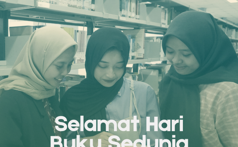 PRODI PERPUSINFO MENGUCAPKAN SELAMAT HARI BUKU DUNIA