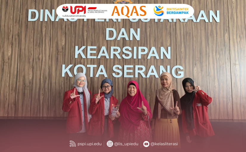 PENGALAMAN MAHASISWA PERPUSINFO MAGANG MANDIRI DI DINAS PERPUSTAKAAN DAN KEARSIPAN KOTA SERANG