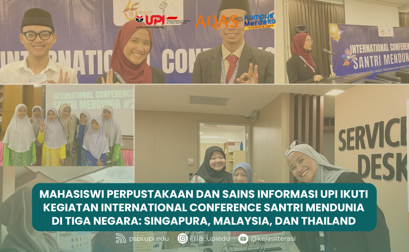 KEGIATAN INTERNATIONAL CONFERENCE SANTRI MENDUNIA DI TIGA NEGARA: SINGAPURA, MALAYSIA, DAN THAILAND