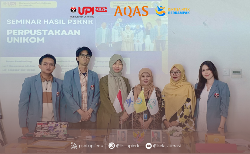 MAHASISWA PERPUSTAKAAN DAN SAINS INFORMASI FIP UPI GELAR SEMINAR HASIL P3KNK DI PERPUSTAKAAN UNIKOM