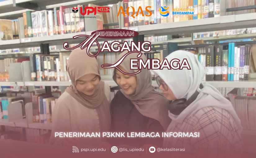 PENERIMAAN MAHASISWA P3KNK PERPUSINFO MAGANG DI LEMBAGA INFORMASI