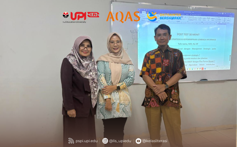 PRAKTISI MENGAJAR PERKUAT WAWASAN STRATEGI DAN KEPEMIMPINAN MAHASISWA PERPUSTAKAAN DAN SAINS INFORMASI