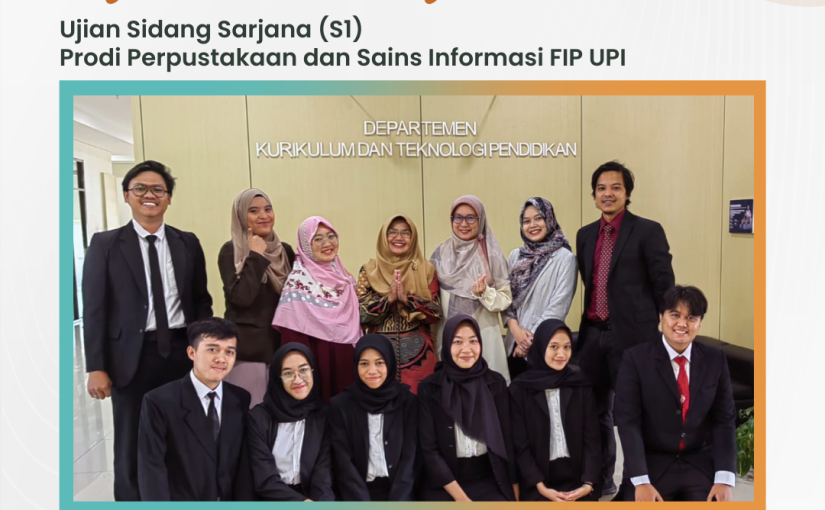PELAKSANAAN UJIAN SIDANG SKRIPSI PERIODE XLII PRODI PERPUSINFO