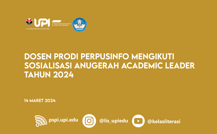 PRODI PERPUSINFO MENGIKUTI SOSIALISASI ANUGERAH ACADEMIC LEADER TAHUN 2024