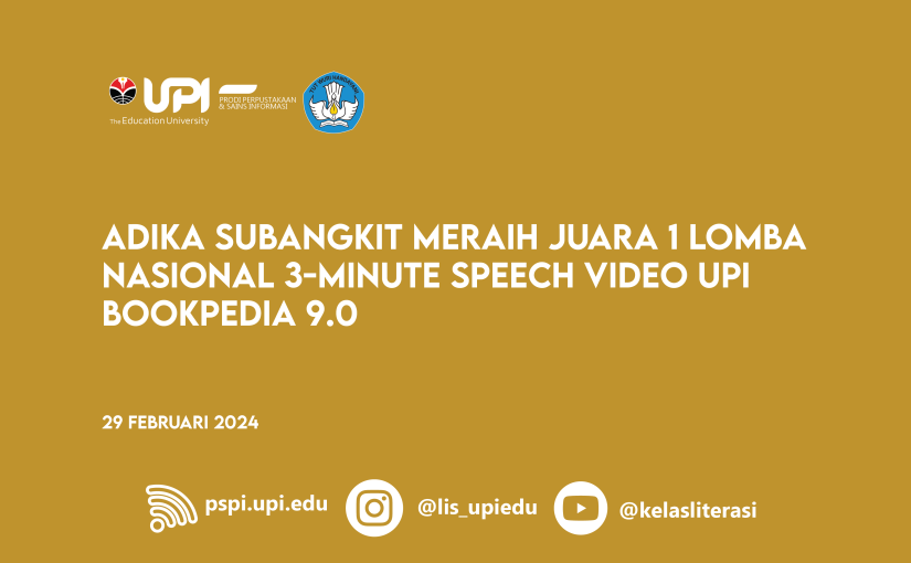ADIKA SUBANGKIT MERAIH JUARA 1 LOMBA NASIONAL 3-MINUTE SPEECH VIDEO UPI BOOKPEDIA 9.0