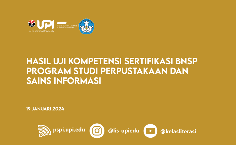 HASIL UJI KOMPETENSI SERTIFIKASI BNSP PROGRAM STUDI PERPUSTAKAAN DAN SAINS INFORMASI