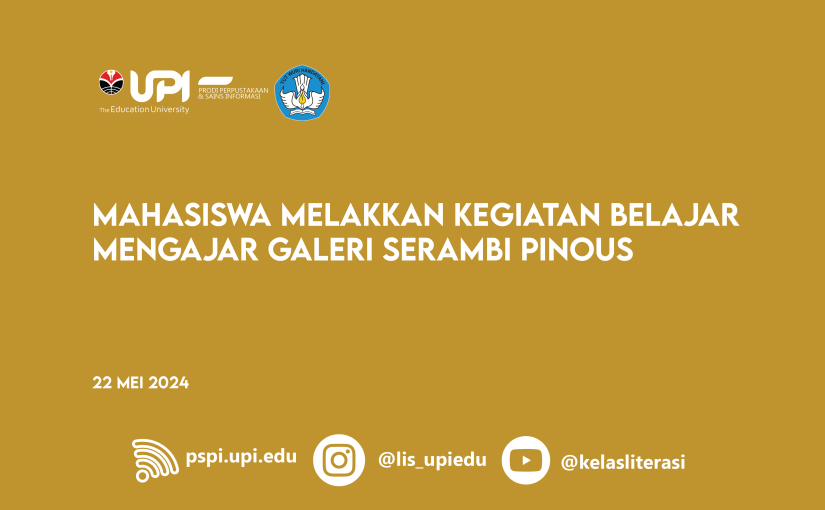 MAHASISWA MELAKKAN KEGIATAN BELAJAR MENGAJAR GALERI SERAMBI PINOUS
