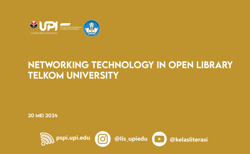 NETWORKING TECHNOLOGY IN OPEN LIBRARY TELKOM UNIVERSITY