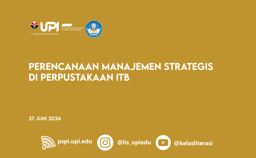 PERENCANAAN MANAJEMEN STRATEGIS DI PERPUSTAKAAN ITB