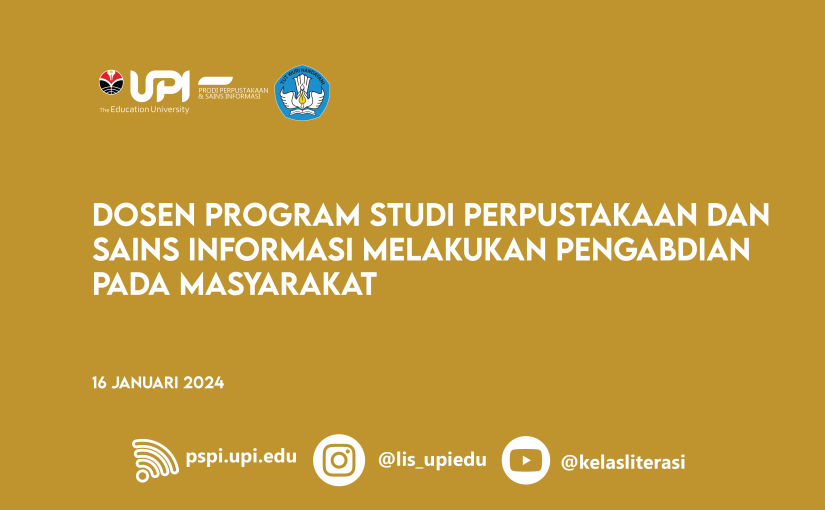 DOSEN PROGRAM STUDI PERPUSTAKAAN DAN SAINS INFORMASI MELAKUKAN PENGABDIAN PADA MASYARAKAT