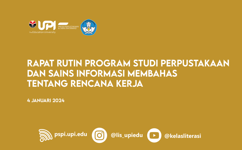 RAPAT RUTIN PROGRAM STUDI PERPUSTAKAAN DAN SAINS INFORMASI MEMBAHAS TENTANG RENCANA KERJA