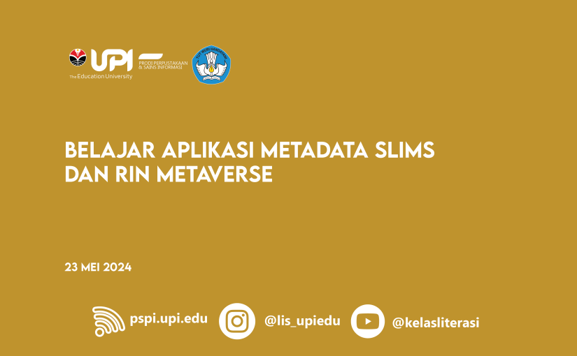 BELAJAR APLIKASI METADATA SLIMS DAN RIN METAVERSE