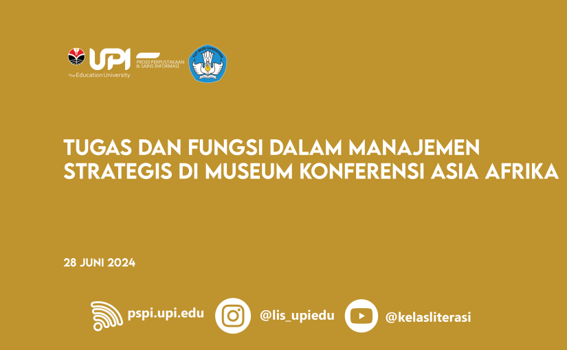 TUGAS DAN FUNGSI DALAM MANAJEMEN STRATEGIS DI MUSEUM KONFERENSI ASIA AFRIKA