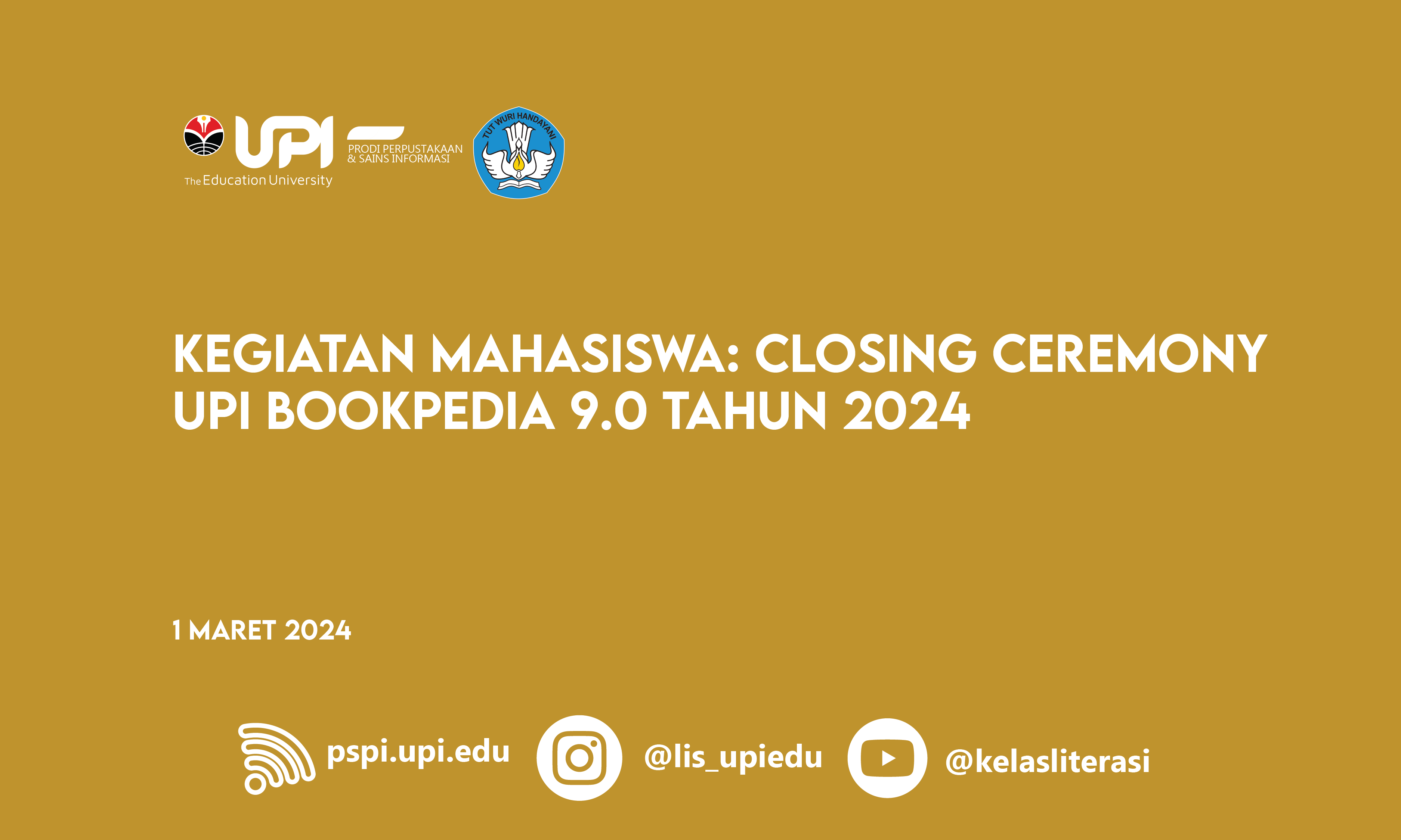 KEGIATAN MAHASISWA: CLOSING CEREMONY UPI BOOKPEDIA 9.0 TAHUN 2024