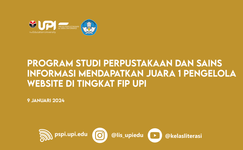 PROGRAM STUDI PERPUSTAKAAN DAN SAINS INFORMASI MENDAPATKAN JUARA 1 PENGELOLA WEBSITE