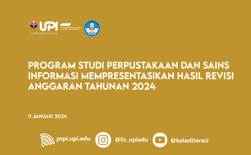 PROGRAM STUDI PERPUSTAKAAN DAN SAINS INFORMASI MEMPRESENTASIKAN HASIL REVISI ANGGARAN TAHUNAN 2024