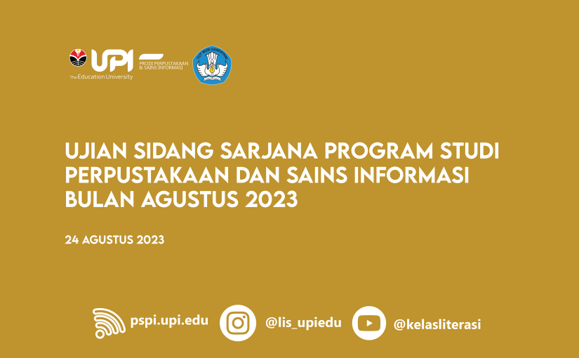 UJIAN SIDANG SKRIPSI PRODI PERPUSINFO PERIODE XLIII BULAN AGUSTUS 2023