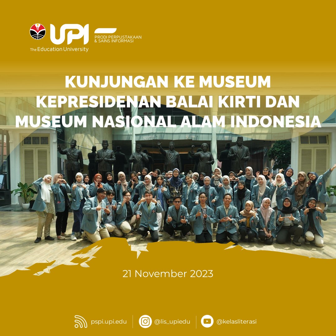 KUNJUNGAN KE MUSEUM KEPRESIDENAN BALAI KIRTI DAN MUSEUM NASIONAL ALAM INDONESIA