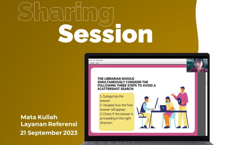 SHARING SESSION MATA KULIAH LAYANAN REFERENSI BERSAMA PRAKTISI