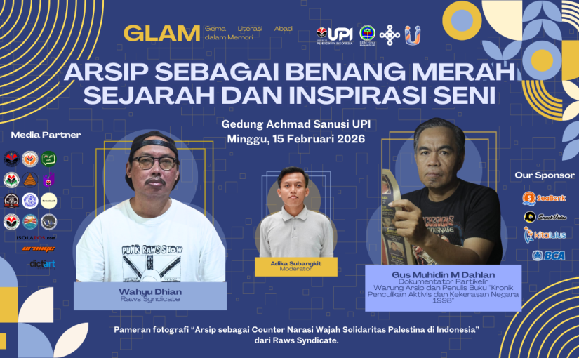 UPI BOOKPEDIA 11: ARSIP SEBAGAI BENANG MERAH SEJARAH DAN INSPIRASI SENI